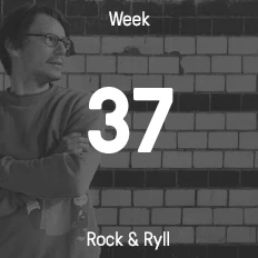 Week 37 / 2015 - Rock & Ryll
