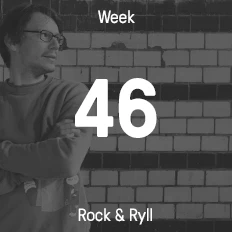 Week 46 / 2015 - Rock & Ryll