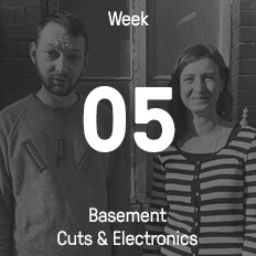Week 05 / 2016 - Basement Cuts & Electronics