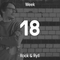 Week 18 / 2016 - Rock & Ryll
