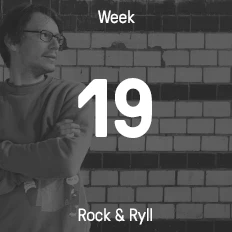 Woche 19 / 2016 - Rock & Ryll