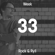 Woche 33 / 2016 - Rock & Ryll