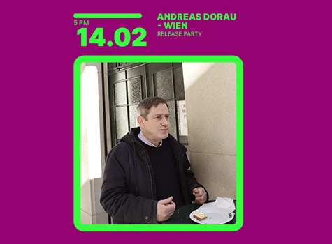 Andreas Dorau – Wien Record Release Party