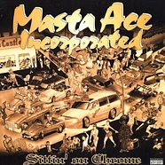 Masta Ace Incorporated - Sittin' On Chrome