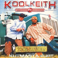 Kool Keith & Kutmasta Kurt - Diesel truckers