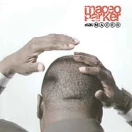 Maceo Parker - Dial m.a.c.e.o.
