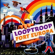 Looptroop - Fort europa