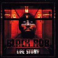 Black Rob - Life story