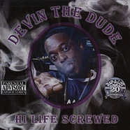 Devin The Dude - Hi Life Screwed