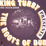 King Tubby - The Roots Of Dub