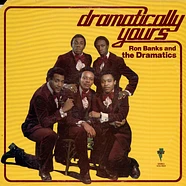 Ron Banks And The Dramatics - Dramatically Yours