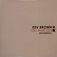 Kev Brown - I Do What I Do Instrumentals