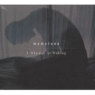 Memotone - I Sleep At Waking