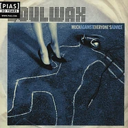 Soulwax - Much Against Everyone's Advice