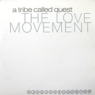 A Tribe Called Quest - The Love Movement