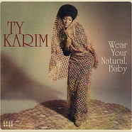 Ty Karim - Wear Your Natural, Baby