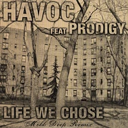 Havoc of Mobb Deep - Life We Chose feat. Prodigy