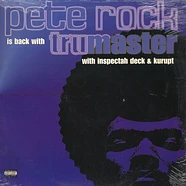 Pete Rock With Inspectah Deck & Kurupt - Tru Master