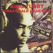 King Tubby - Crazy Bald Head Dub