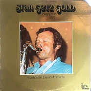 Stan Getz Quartet - Stan Getz Gold ..." Happy 50th Stan" - A Celebration, Live At Montmartre