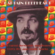 Captain Beefheart - The Rarest Previously Unreleased 1970s Live And Studio Tracks Green Vinyl Edition