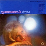 V.A. - Symposium In Blues
