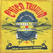 Chico Trujillo - Reina De Todas Las Fiestas