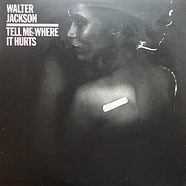 Walter Jackson - Tell Me Where It Hurts
