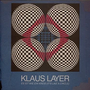 Klaus Layer - Es Ist Wie Ein Kreis (It's Like A Circle)