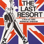 The Last Resort - A Way Of Life: Skinhead Anthems