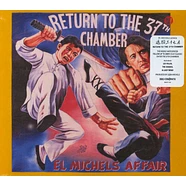 El Michels Affair - Return To The 37th Chamber