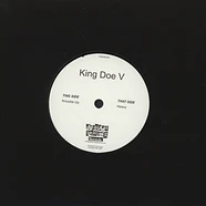 King Doe V - Knuckle Up / Heavy