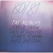 Pat Metheny, Charlie Haden, Jack DeJohnette, Dewey Redman, Michael Brecker - 80/81