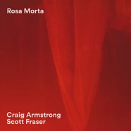 Craig Armstrong & Scott Fraser - Rosa Morta