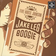 Five Horse Johnson - Jake Leg Boogie Clear Vinyl Edition