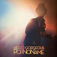 Popnoname - Hello Gorgeous