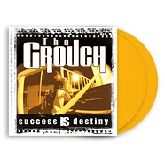 Grouch, The - Success Is Destiny Yellow Vinyl Edition