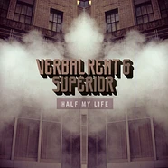 Verbal Kent & Superior - Half My Life