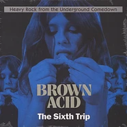 V.A. - Brown Acid - The Sixth Trip
