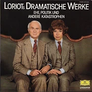 Loriot - Loriots Dramatische Werke (Ehe, Politik Und Andere Katastrophen)