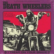 Death Wheelers - I Tread On Your Grave