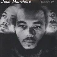 Jose Mancliere - Doubout Pou Gade