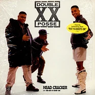 Double XX Posse - The Headcracker