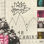 48 Chairs - 70% Paranoid