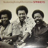 Spinners - Yesterday, Today & Tomorrow