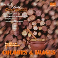 The Rob Franken Electrification Trio - Colours & Images