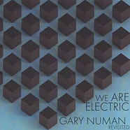 V.A. - We Are Electric: Gary Numan Revisited