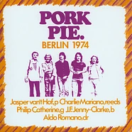 Pork Pie - Berlin 1974