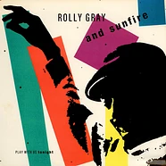 Rolly Gray And Sunfire - Play With Us Tonight