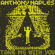 Anthony Naples - Take Me With You